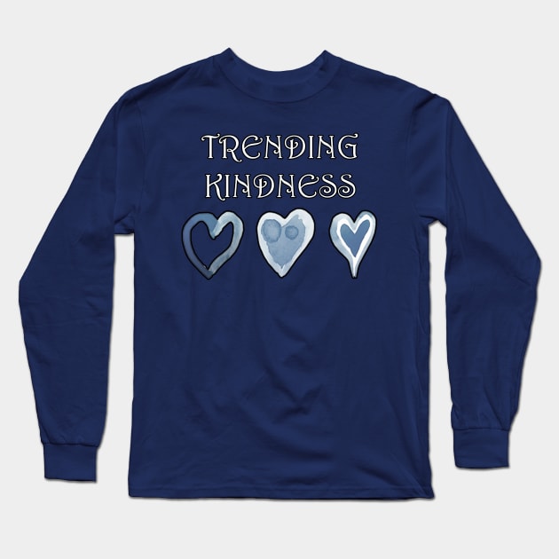 Trending Kindness Message Anti-Bullying message Long Sleeve T-Shirt by tamdevo1